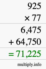 How to calculate 925 times 77 using long multiplication How to calculate 925 times 77 using long multiplication