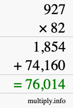 How to calculate 927 times 82 using long multiplication