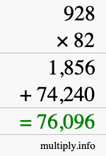How to calculate 928 times 82 using long multiplication
