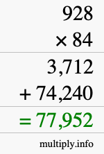 How to calculate 928 times 84 using long multiplication