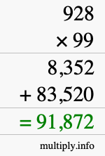 How to calculate 928 times 99 using long multiplication