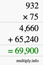 How to calculate 932 times 75 using long multiplication How to calculate 932 times 75 using long multiplication