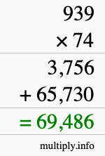 How to calculate 939 times 74 using long multiplication