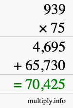How to calculate 939 times 75 using long multiplication