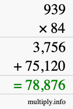 How to calculate 939 times 84 using long multiplication