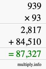 How to calculate 939 times 93 using long multiplication