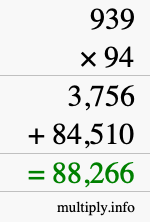How to calculate 939 times 94 using long multiplication