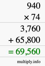 How to calculate 940 times 74 using long multiplication How to calculate 940 times 74 using long multiplication