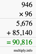 How to calculate 946 times 96 using long multiplication