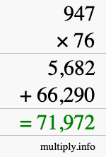 How to calculate 947 times 76 using long multiplication