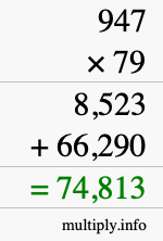 How to calculate 947 times 79 using long multiplication