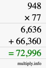 How to calculate 948 times 77 using long multiplication How to calculate 948 times 77 using long multiplication