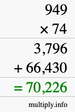 How to calculate 949 times 74 using long multiplication How to calculate 949 times 74 using long multiplication