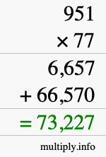 How to calculate 951 times 77 using long multiplication How to calculate 951 times 77 using long multiplication