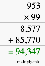 How to calculate 953 times 99 using long multiplication