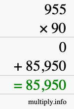 How to calculate 955 times 90 using long multiplication How to calculate 955 times 90 using long multiplication