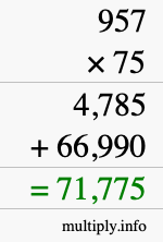 How to calculate 957 times 75 using long multiplication