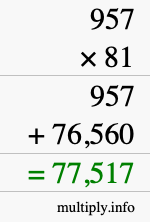 How to calculate 957 times 81 using long multiplication
