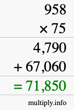 How to calculate 958 times 75 using long multiplication