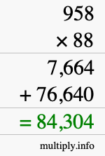 How to calculate 958 times 88 using long multiplication