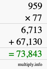 How to calculate 959 times 77 using long multiplication