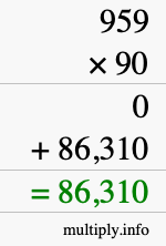 How to calculate 959 times 90 using long multiplication How to calculate 959 times 90 using long multiplication