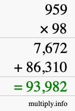 How to calculate 959 times 98 using long multiplication