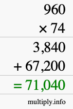 How to calculate 960 times 74 using long multiplication