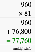How to calculate 960 times 81 using long multiplication