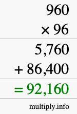 How to calculate 960 times 96 using long multiplication How to calculate 960 times 96 using long multiplication