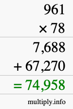 How to calculate 961 times 78 using long multiplication