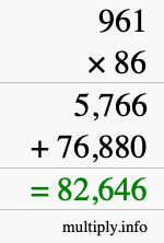 How to calculate 961 times 86 using long multiplication