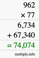 How to calculate 962 times 77 using long multiplication