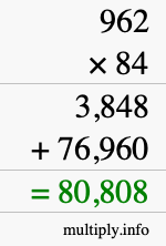How to calculate 962 times 84 using long multiplication