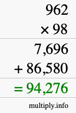 How to calculate 962 times 98 using long multiplication