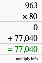 How to calculate 963 times 80 using long multiplication