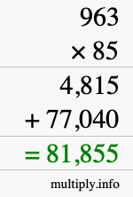 How to calculate 963 times 85 using long multiplication How to calculate 963 times 85 using long multiplication