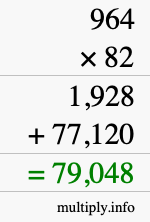 How to calculate 964 times 82 using long multiplication How to calculate 964 times 82 using long multiplication