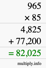 How to calculate 965 times 85 using long multiplication How to calculate 965 times 85 using long multiplication