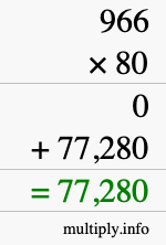 How to calculate 966 times 80 using long multiplication