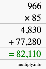 How to calculate 966 times 85 using long multiplication How to calculate 966 times 85 using long multiplication