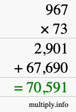 How to calculate 967 times 73 using long multiplication