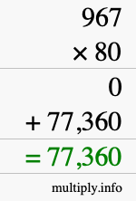 How to calculate 967 times 80 using long multiplication