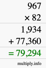 How to calculate 967 times 82 using long multiplication