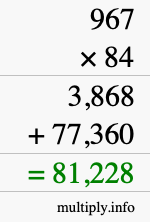How to calculate 967 times 84 using long multiplication