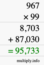 How to calculate 967 times 99 using long multiplication