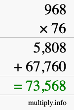 How to calculate 968 times 76 using long multiplication