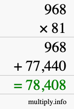 How to calculate 968 times 81 using long multiplication
