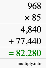 How to calculate 968 times 85 using long multiplication How to calculate 968 times 85 using long multiplication