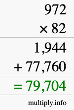 How to calculate 972 times 82 using long multiplication How to calculate 972 times 82 using long multiplication